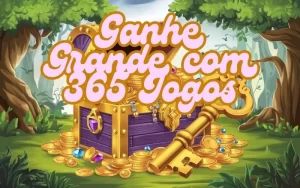 on image text 'Ganhe Grande com 365 Jogos'